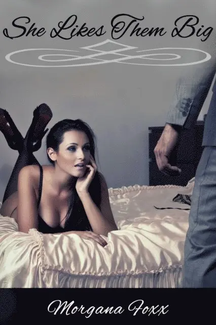 Morgana Foxx - She Likes Them Big, E-bok. Tillgänglighet: Lägg i varukorg