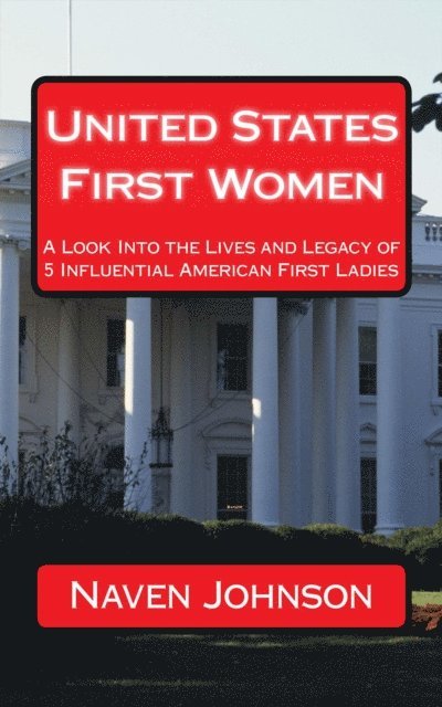 Naven Johnson - United States First Women, E-bok. Tillgänglighet: Lägg i varukorg