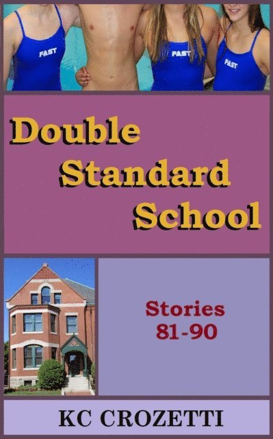 KC Crozetti - Double Standard School: Stories 81-90, E-bok. Tillgänglighet: Lägg i varukorg