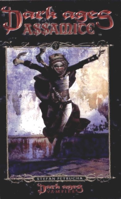 Stefan Petrucha - Dark Ages Assamite: Book 2 of the Dark Ages Clan Novel Saga, E-bok