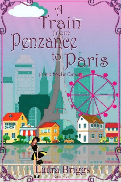 Laura Briggs - Train from Penzance to Paris, E-bok