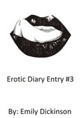 Erotic Diary Entry #3