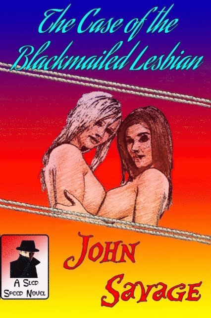 John Savage - Case of the Blackmailed Lesbian, E-bok