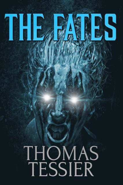 Thomas Tessier - Fates, E-bok