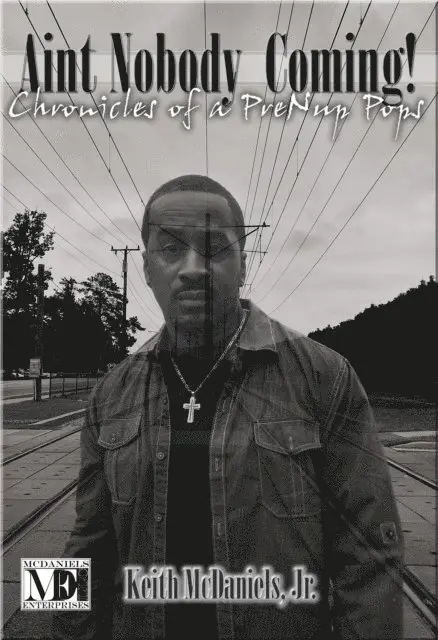 Ain't Nobody Coming! - Chronicles of a PreNup Pops