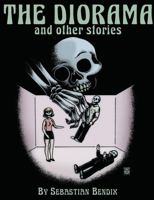Sebastian Bendix - Diorama and Other Stories, E-bok