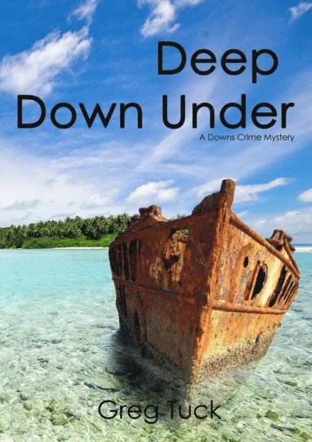 Greg Tuck - Deep Down Under, E-bok. Tillgänglighet: Lägg i varukorg