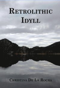 Retrolithic Idyll