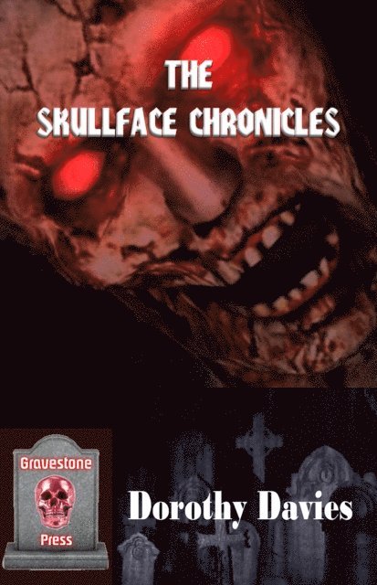Dorothy Davies - Skullface Chronicles, E-bok