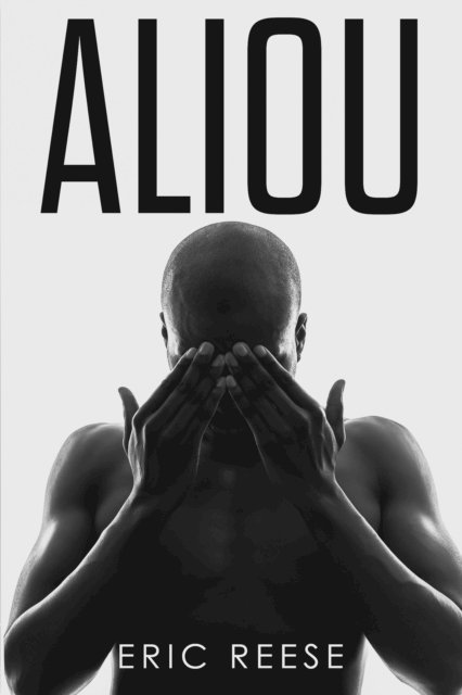 Eric Reese - Aliou, E-bok. Tillgänglighet: Lägg i varukorg