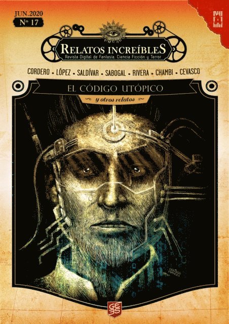 Julio Cevasco, Merlin Chambi, Falco Rivera, Isabel Sabogal, Carlos Saldivar, Pedro Cordero, Luis Lopez Nunez - Relatos Increibles 17: El codigo utopico y otros relatos, E-bok