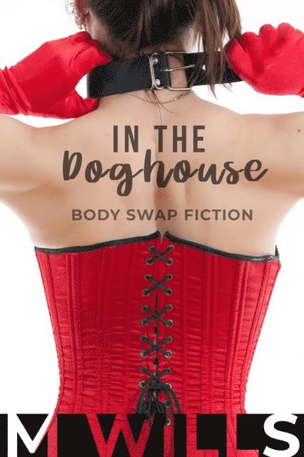 M Wills - In the Doghouse, E-bok. Tillgänglighet: Lägg i varukorg