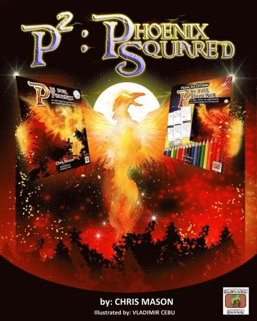 Chris Mason - P2: Phoenix Squared, E-bok