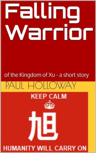 Paul Holloway - Falling Warrior, E-bok
