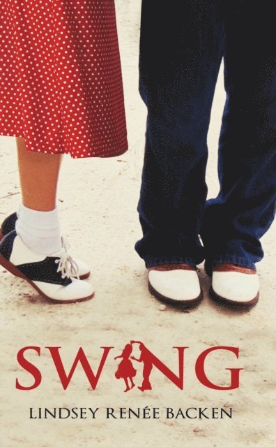 Lindsey Renee Backen - Swing, E-bok