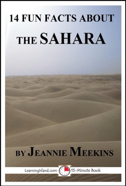 Jeannie Meekins - 14 Fun Facts About the Sahara, E-bok. Tillgänglighet: Lägg i varukorg