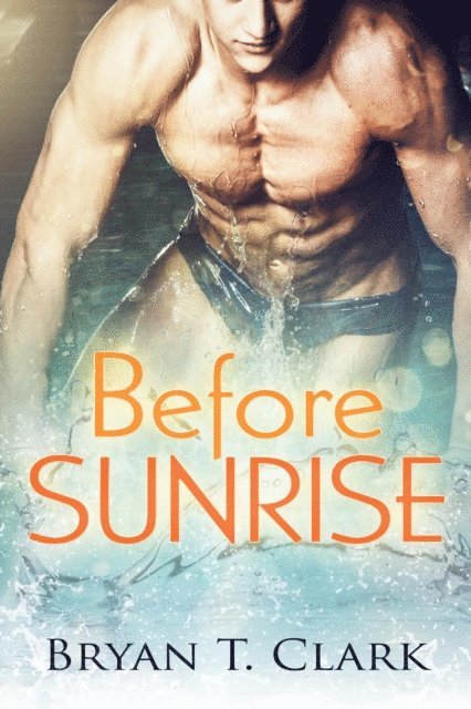 Bryan T. Clark - Before Sunrise, E-bok. Tillgänglighet: Lägg i varukorg