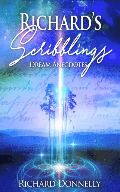 Richard Donnelly - Richard's Scribblings: Dream Anecdotes, E-bok. Tillgänglighet: Lägg i varukorg