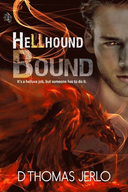 D. Thomas Jerlo - Hellhound Bound, E-bok