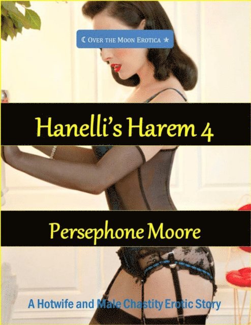 Persephone Moore - Hanelli's Harem 4, E-bok