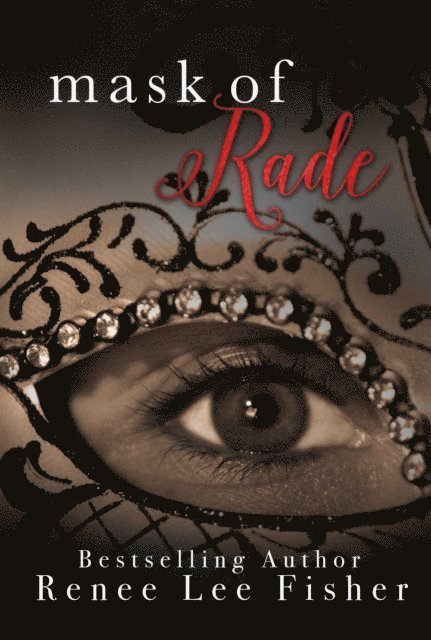 Renee Lee Fisher - Mask of Rade, E-bok. Tillgänglighet: Lägg i varukorg