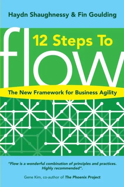 Fin Goulding, Haydn Shaughnessy - 12 Steps to Flow, E-bok. Tillgänglighet: Lägg i varukorg