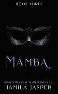 Mamba: BWWM Reverse Harem Romance