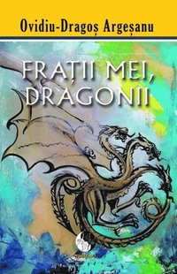 Fratii mei, dragonii