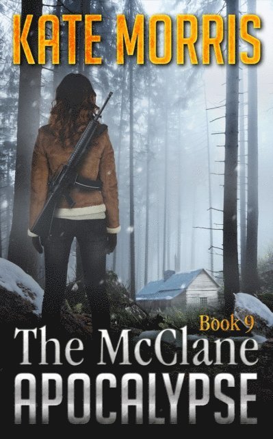 Kate Morris - McClane Apocalypse Book Nine, E-bok