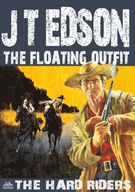 J.T. Edson - Floating Outfit 52: The Hard Riders, E-bok. Tillgänglighet: Lägg i varukorg