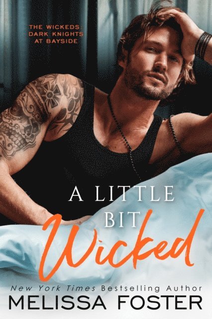 Melissa Foster - Little Bit Wicked (The Wickeds: Dark Knights at Bayside Book 1), E-bok