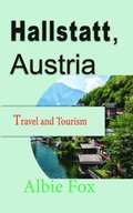 Hallstatt, Austria: Travel and Tourism