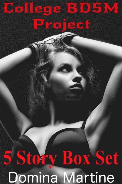 Domina Martine - College BDSM Project 5 Book Bundle, E-bok