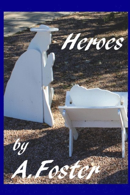 A. Foster - Heroes, E-bok. Tillgänglighet: Lägg i varukorg