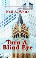 Turn A Blind Eye