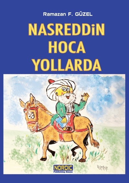 Ramazan Faruk Guzel - Nasreddin Hoca Yollarda, E-bok