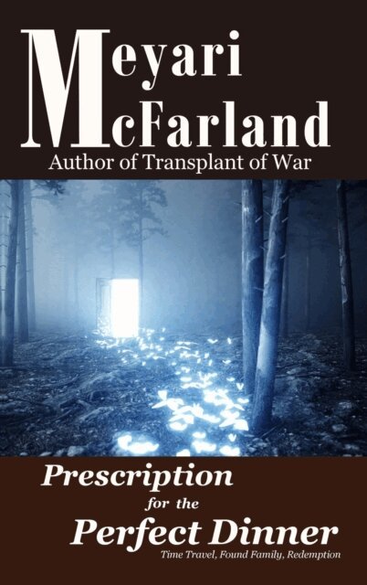 Meyari McFarland - Prescription for the Perfect Dinner, E-bok