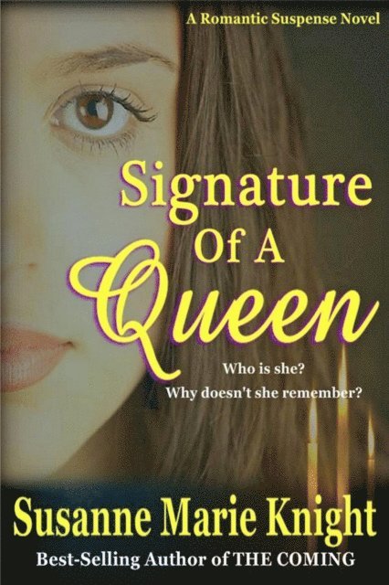 Susanne Marie Knight - Signature Of A Queen, E-bok