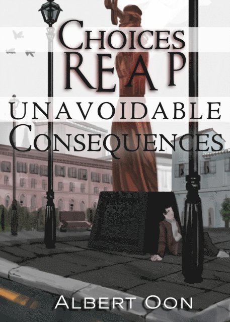 Albert Oon - Choices Reap Unavoidable Consequences, E-bok. Tillgänglighet: Lägg i varukorg