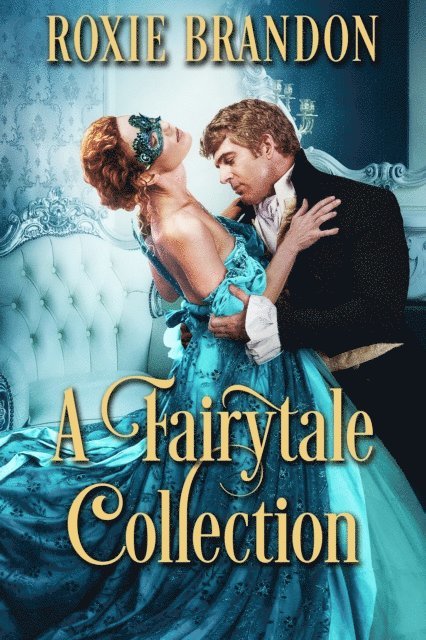 Roxie Brandon - Fairytale Collection, E-bok