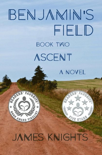 James Knights - Benjamin's Field: Ascent (Book Two), E-bok