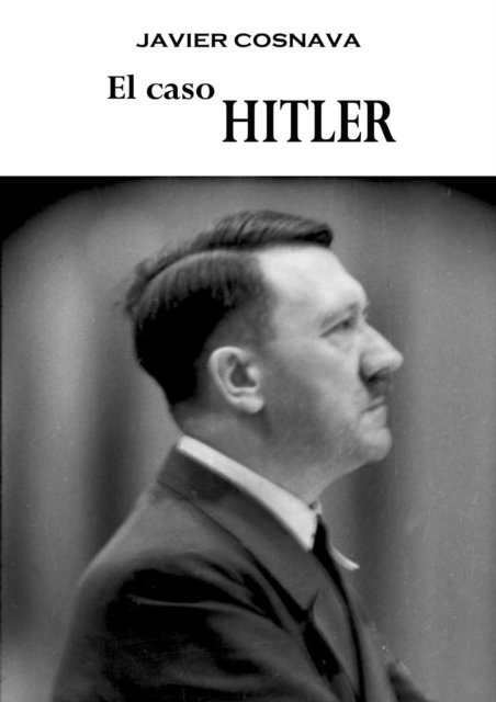 Javier Cosnava - El caso Hitler, E-bok
