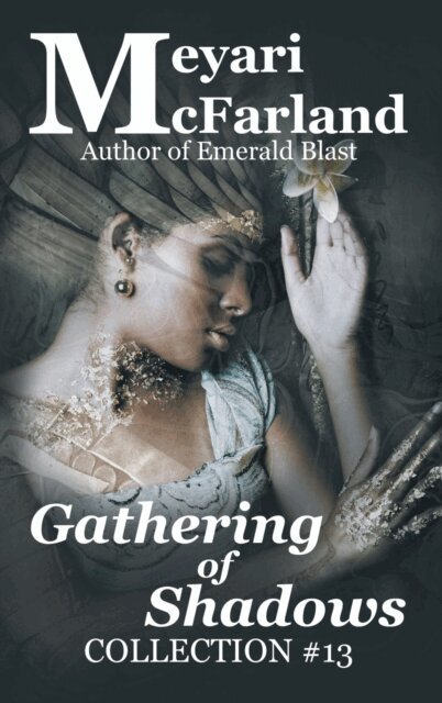 Meyari McFarland - Gathering of Shadows, E-bok