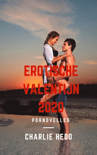 Charlie Hedo - Erotische Valentijn 2020, E-bok. Tillgänglighet: Lägg i varukorg