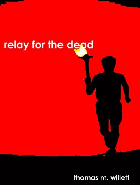 Thomas M. Willett - Relay for the Dead, E-bok. Tillgänglighet: Lägg i varukorg