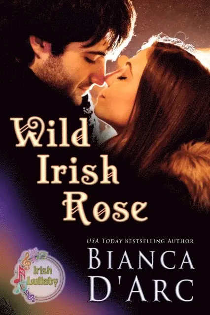 Bianca D'Arc - Wild Irish Rose, E-bok. Tillgänglighet: Lägg i varukorg
