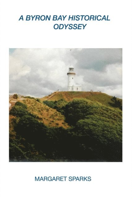Byron Bay Historical Odyssey