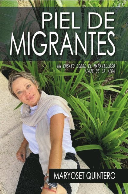 Piel De Migrantes