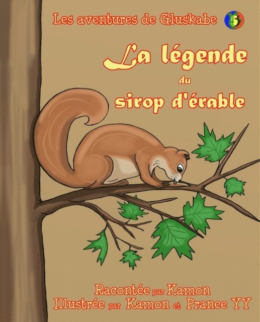 Kamon - Les aventures de Gluskabe / La legende du sirop d'erable, E-bok. Tillgänglighet: Lägg i varukorg