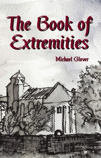 Michael Glover - Book of Extremities, E-bok